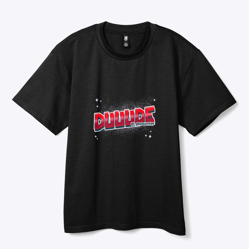Duuuude t-shirt